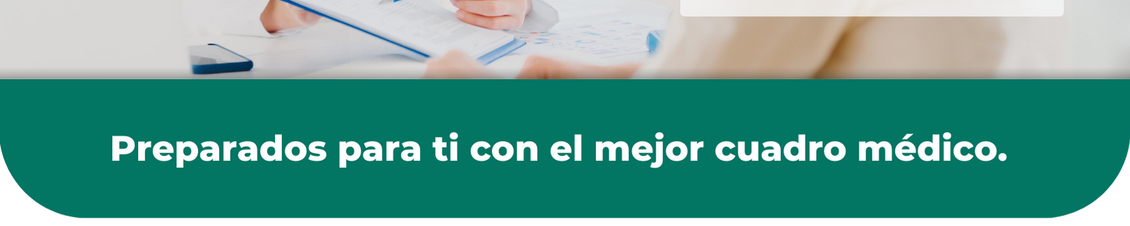 Preparados para ti con el mejor cuadro médico